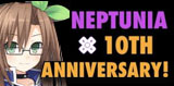 Neptunia's 10th Anniversary